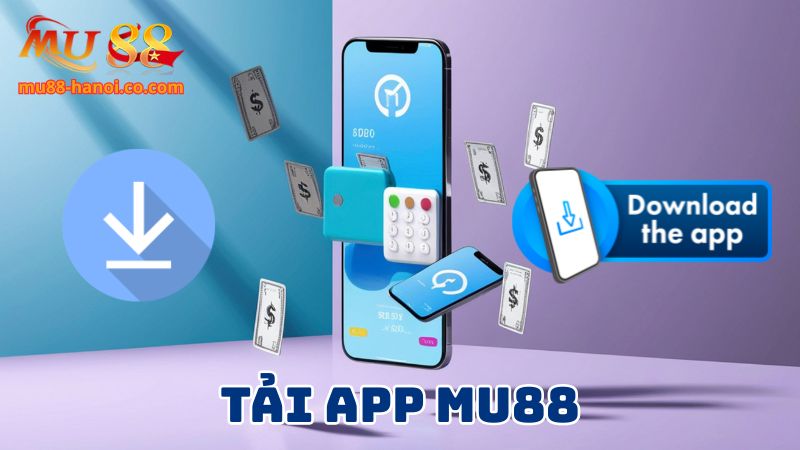 Tải app để giải trí dễ hơn