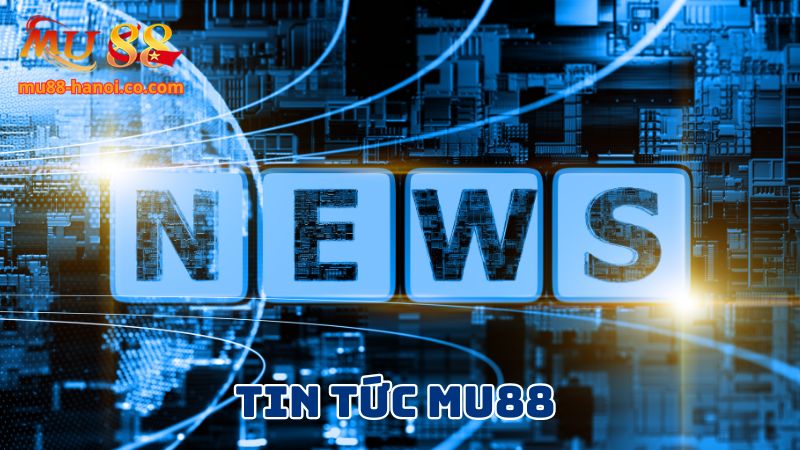 Tin tức cập nhật sự kiện mới mỗi ngày